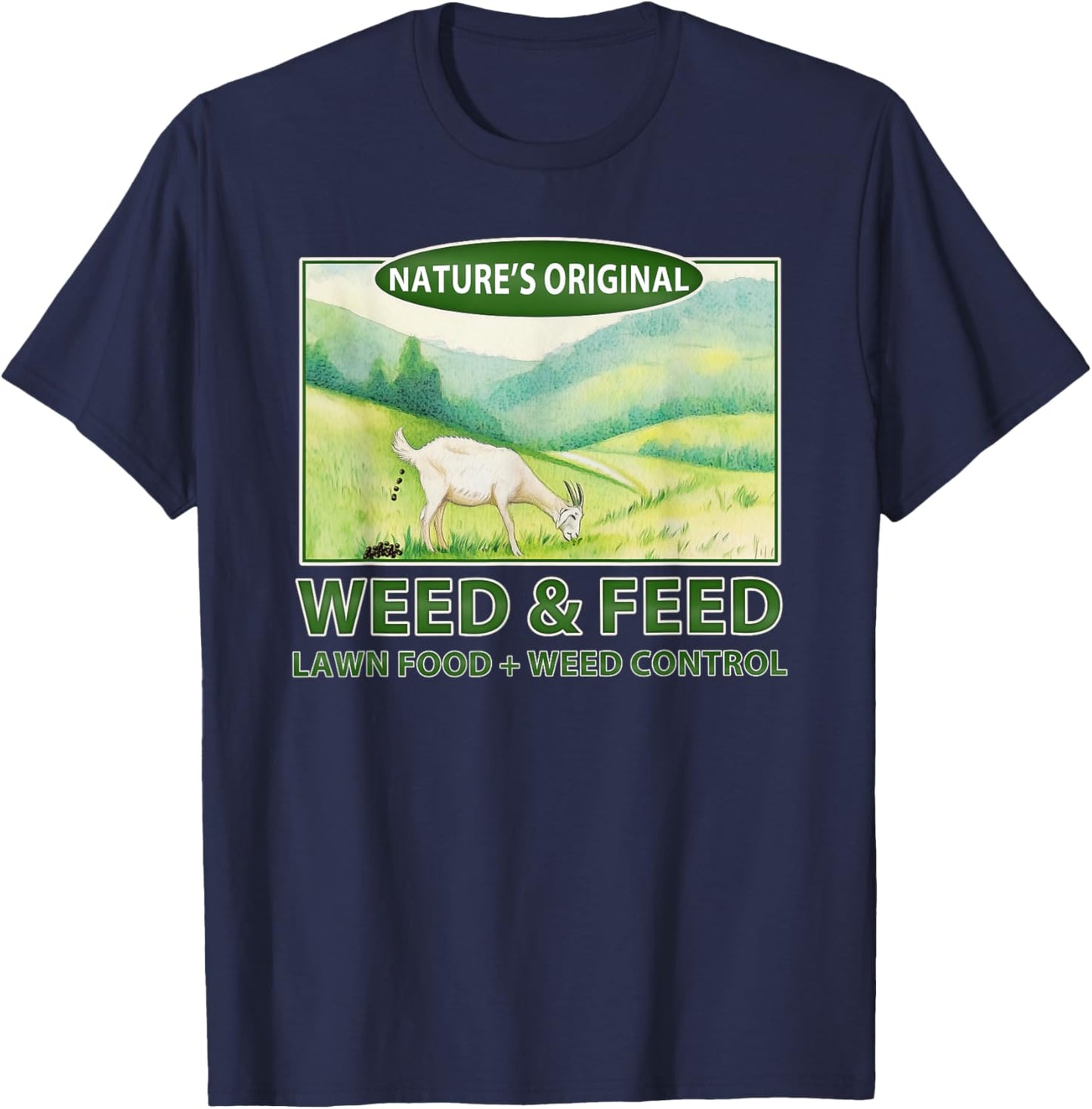 "weed & Feed" Funny Goat Homestead T-Shirt - T-Shirt | Navy