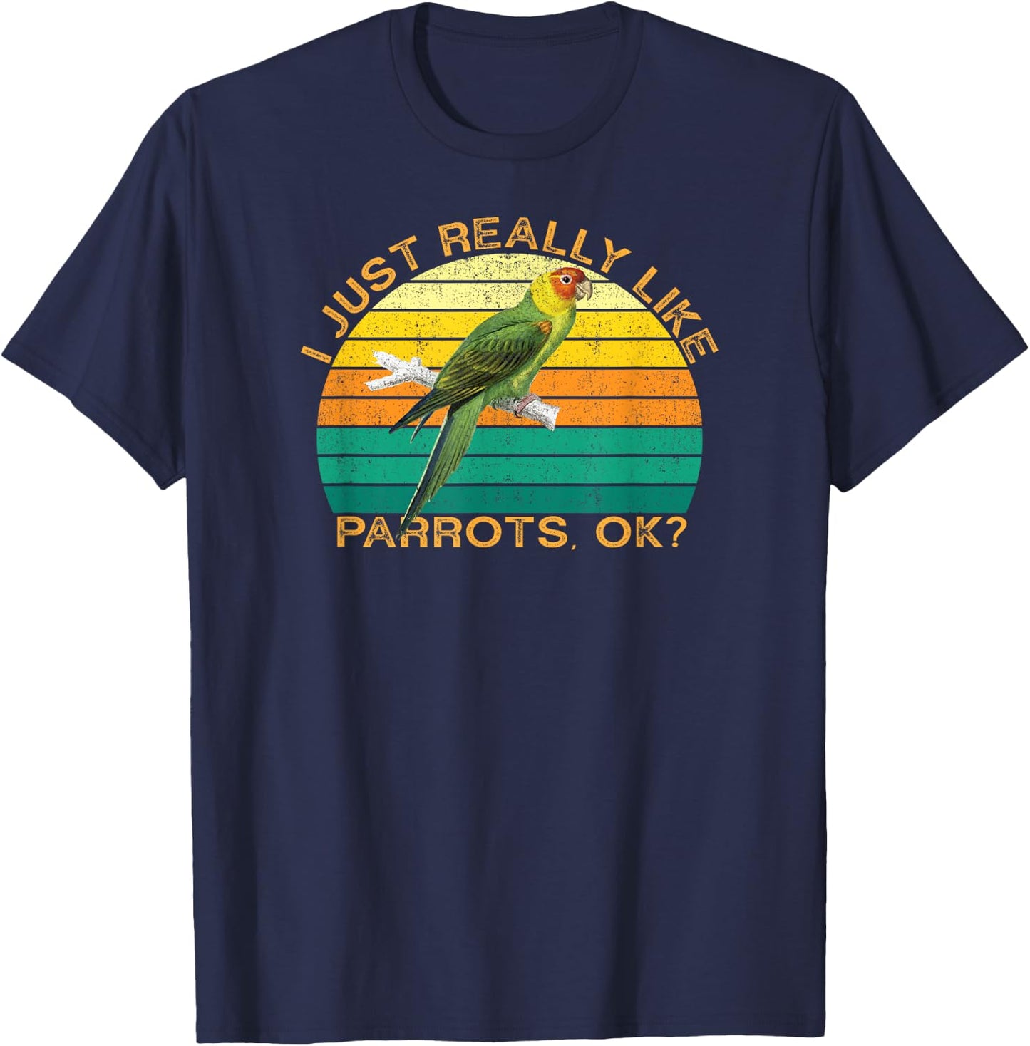 Parrot Funny Animal Quote With Vintage Shape Design T-Shirt - T-Shirt | Navy