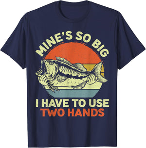 Funny Fishing Mine's Big Use Two Hands Bass Fish Dad T-Shirt - T-Shirt | Navy