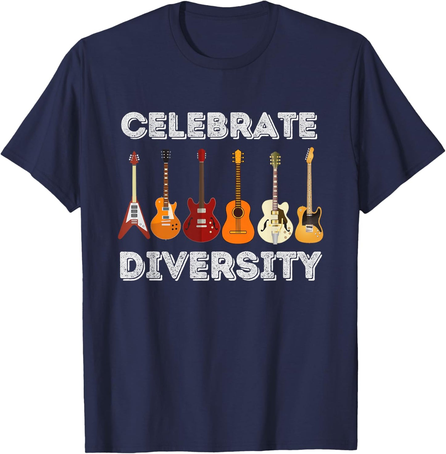 Celebrate Diversity - Funny Guitar Lover & Guitarist Gift Small T-Shirt - T-Shirt | Navy