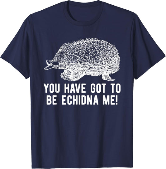 Funny Echidna With Sunglasses Spiny Mammal Pun T-Shirt - T-Shirt | Navy