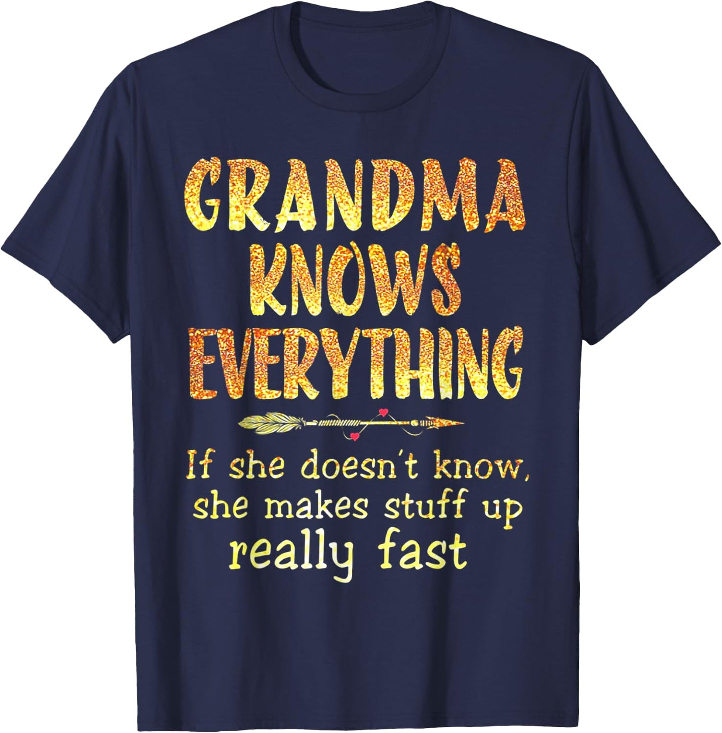 Grandma Knows Everything If She Doesn't Know T-Shirt - T-Shirt | Navy