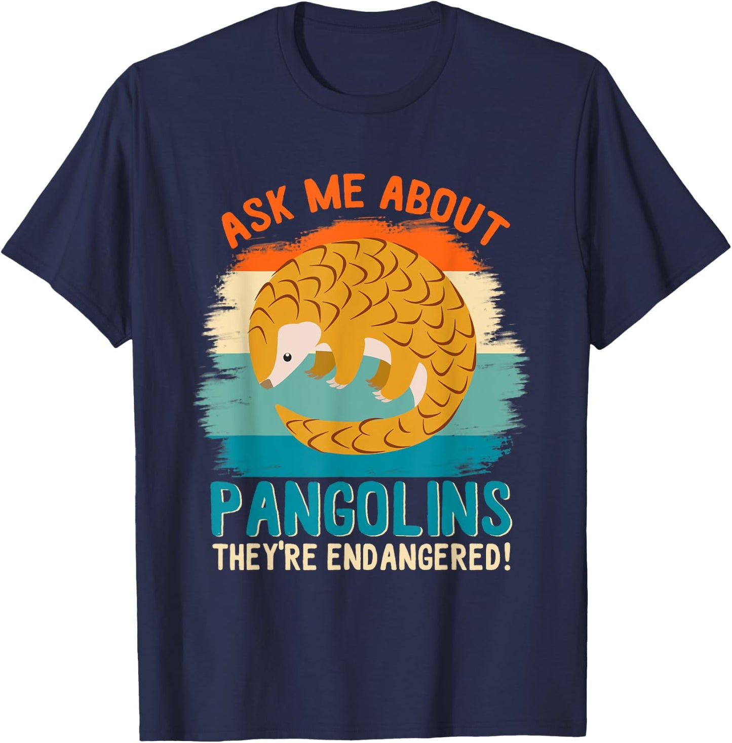 Pangolin Shirt Retro Ask Me About Pangolins Awareness T-Shirt - T-Shirt | Navy
