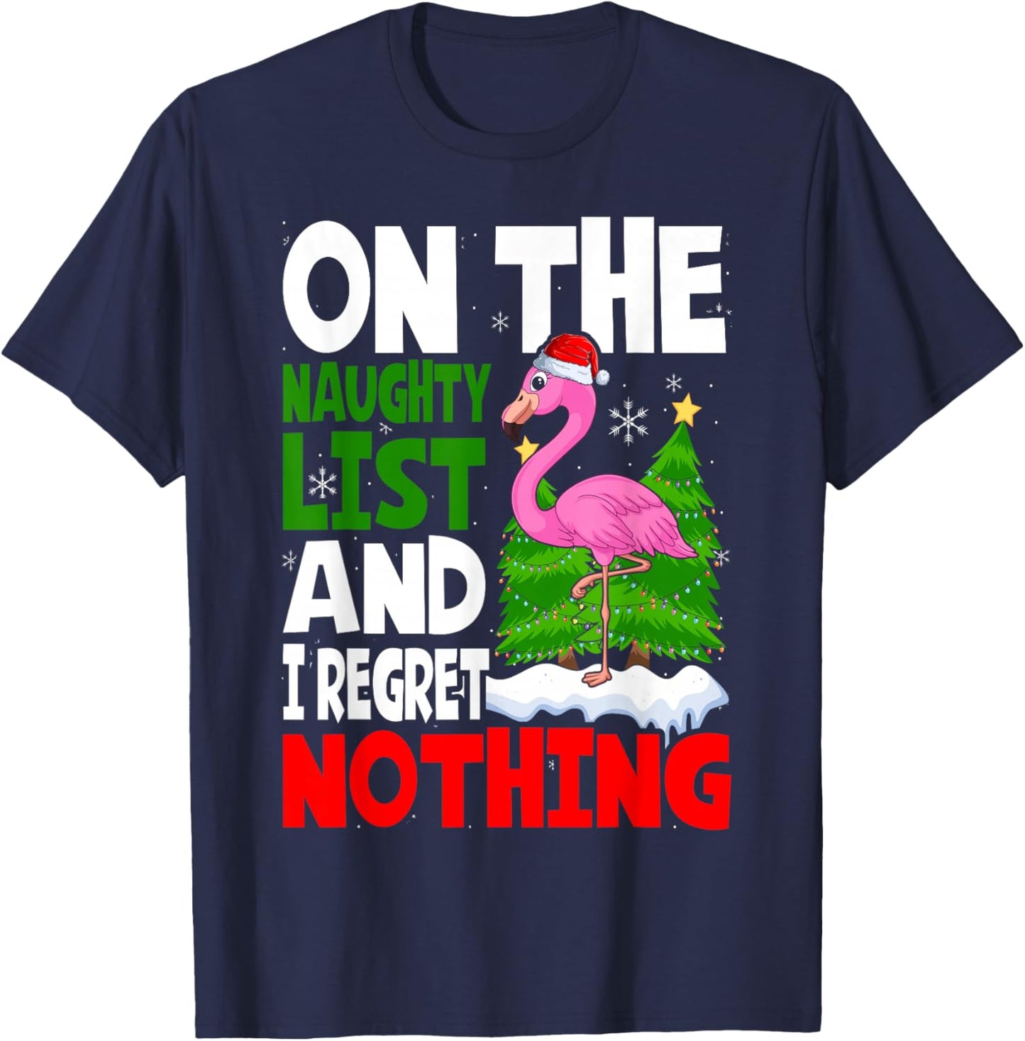 On Naughty List And I Regret Nothing Flamingo Christmas T-Shirt - T-Shirt | Navy