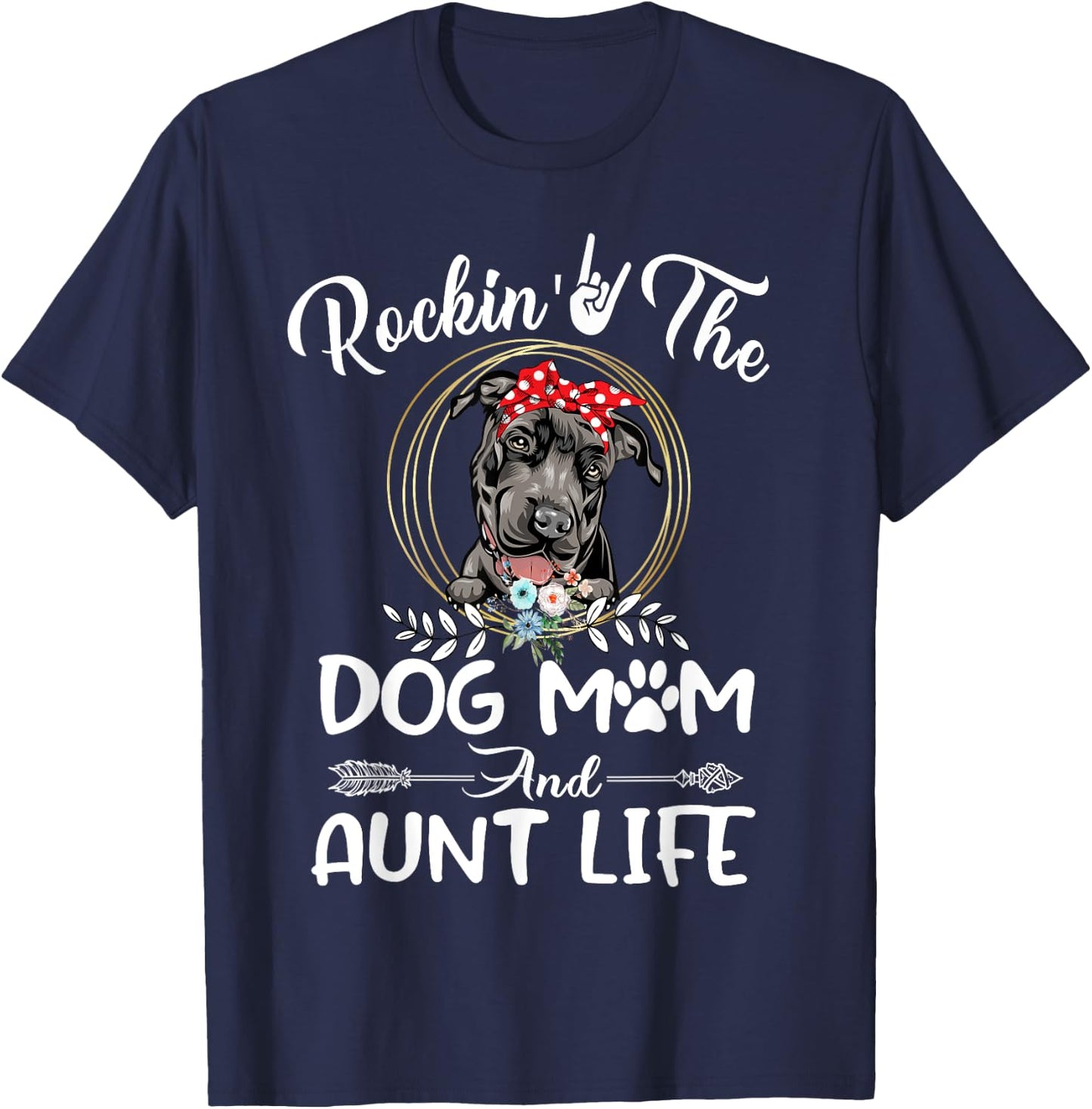 Pit Bull Rocking The Dog Mom and Aunt Life Funny Mothers Day Men Women Kids T-Shirt - T-Shirt | Navy