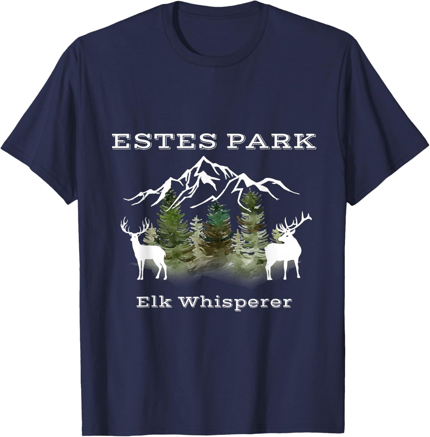 Estes Park Colorado Elk Whisperer Funny T-Shirt - T-Shirt | Navy
