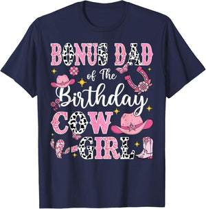 Bonus Dad Of The Birthday Cow-Girl Rodeo Cow Girl Birthday T-Shirt - T-Shirt | Navy
