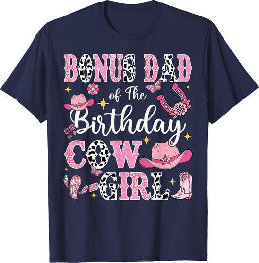 Bonus Dad Of The Birthday Cow-Girl Rodeo Cow Girl Birthday T-Shirt - T-Shirt | Navy