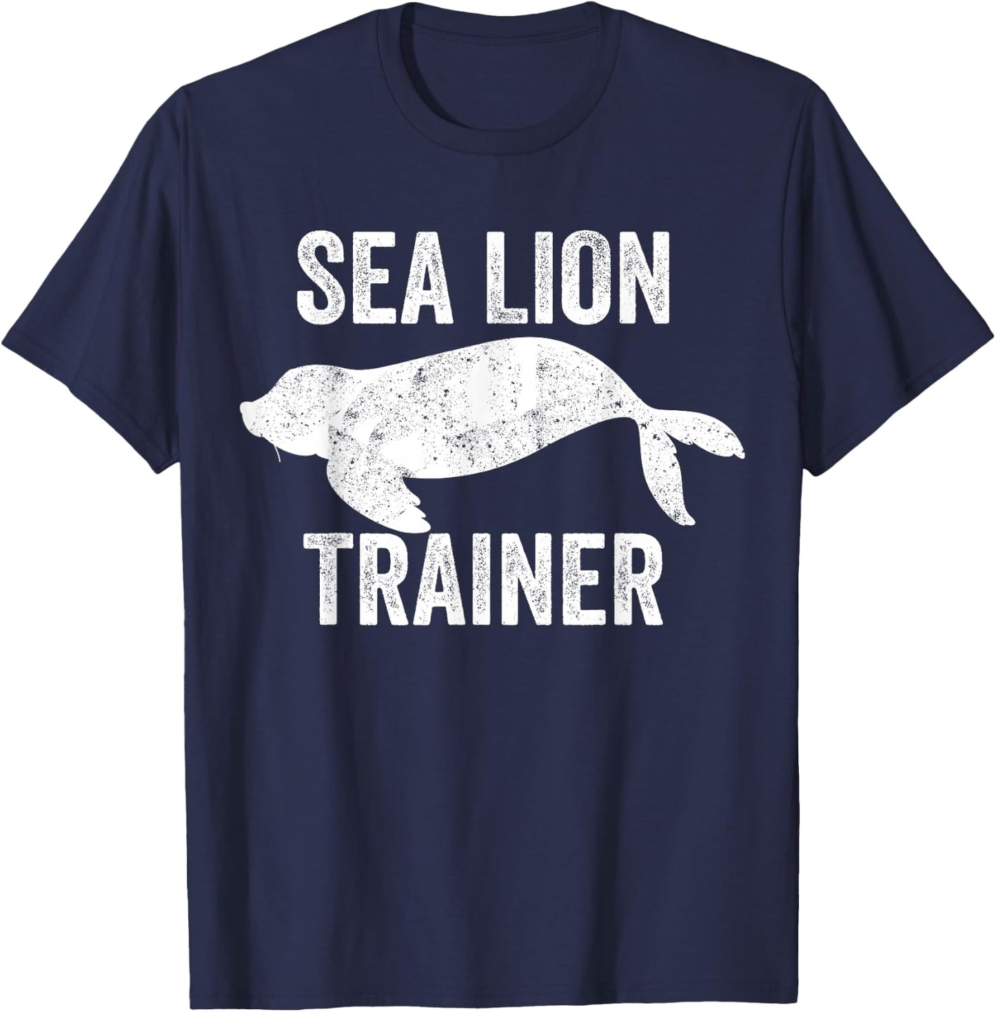 Sea Lion Trainer Animal Tamer Vintage Marine Mammal Trainer T-Shirt - T-Shirt | Navy