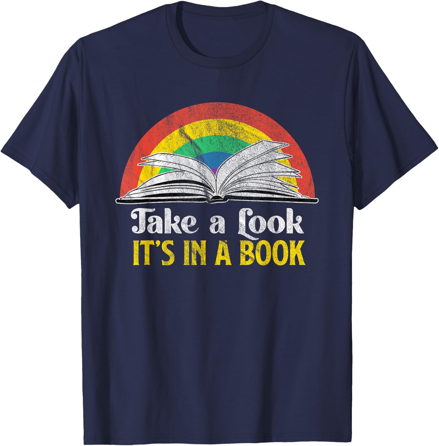 Take A Look It's A Book Retro Rainbow Gift T-Shirt - T-Shirt | Navy