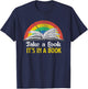 Take A Look It's A Book Retro Rainbow Gift T-Shirt - T-Shirt | Navy