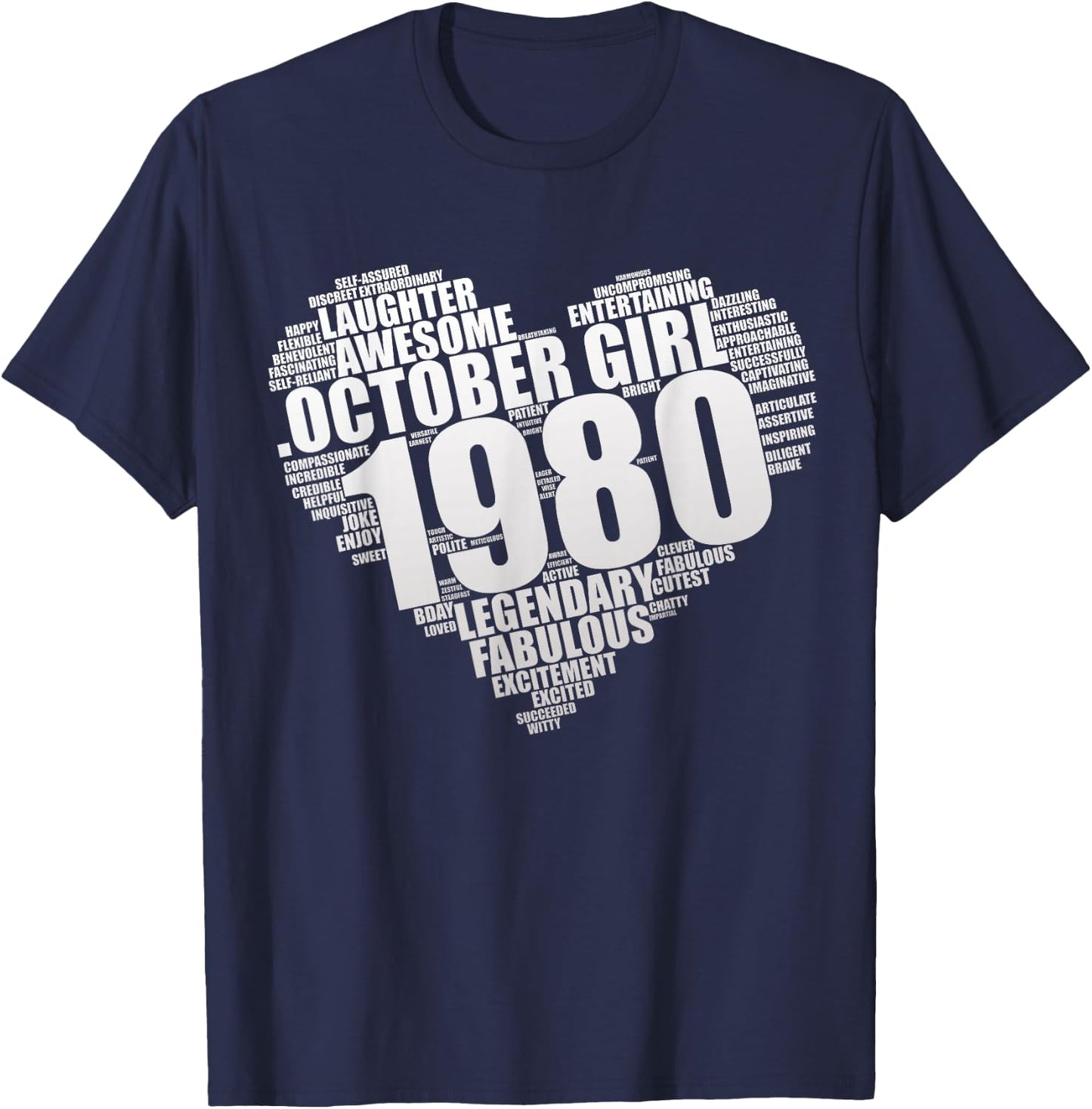 Legendary October Girl 1980 Awesome & Fabulous Heart 45th T-Shirt - T-Shirt | Navy