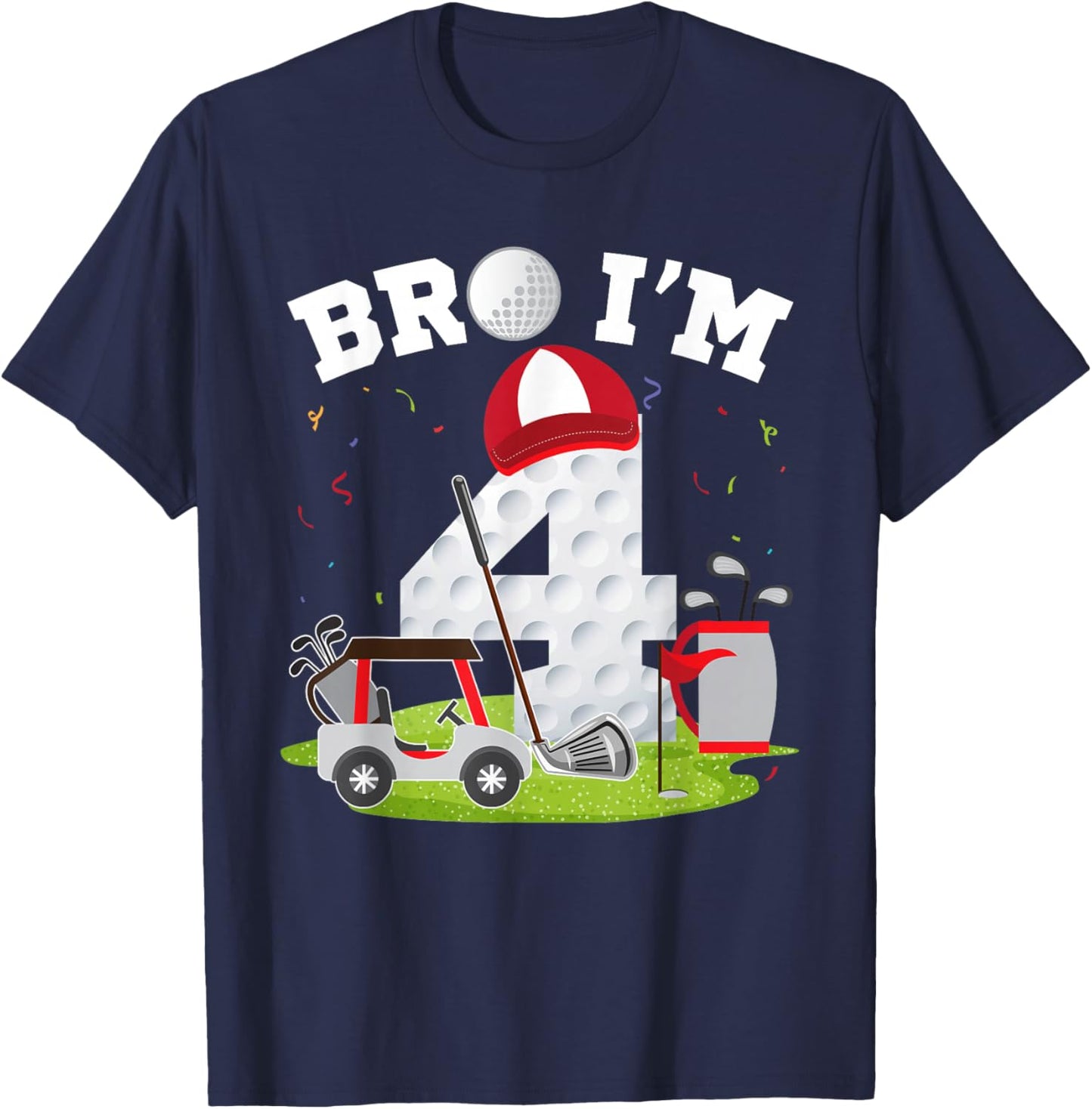 Bro I'm 4 Year Old Golf Theme 4th Birthday Golfer T-Shirt - T-Shirt | Navy