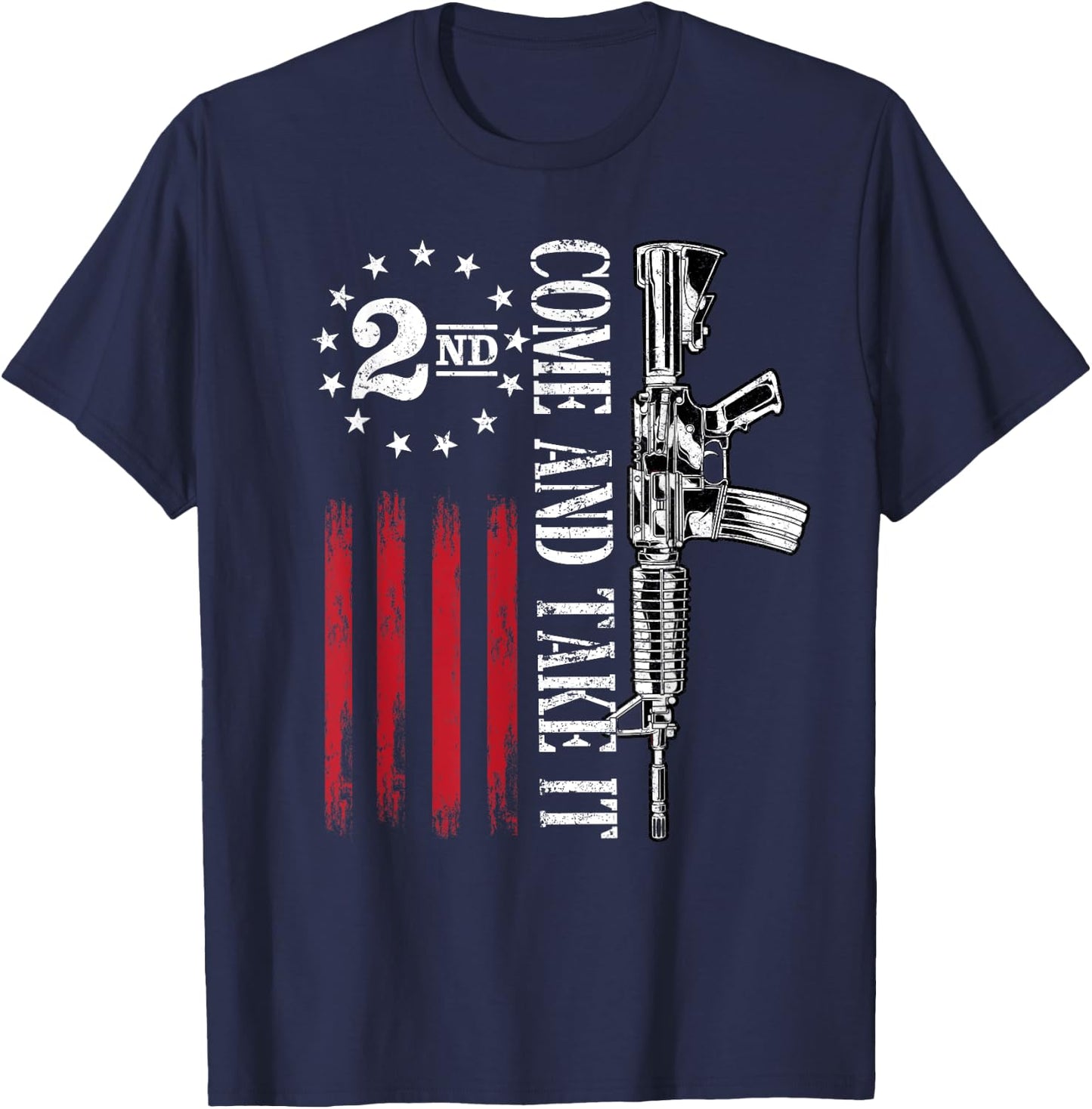 Come and take it 2nd Amendment Flag 2A Libertarian Usa Flag T-Shirt - T-Shirt | Navy