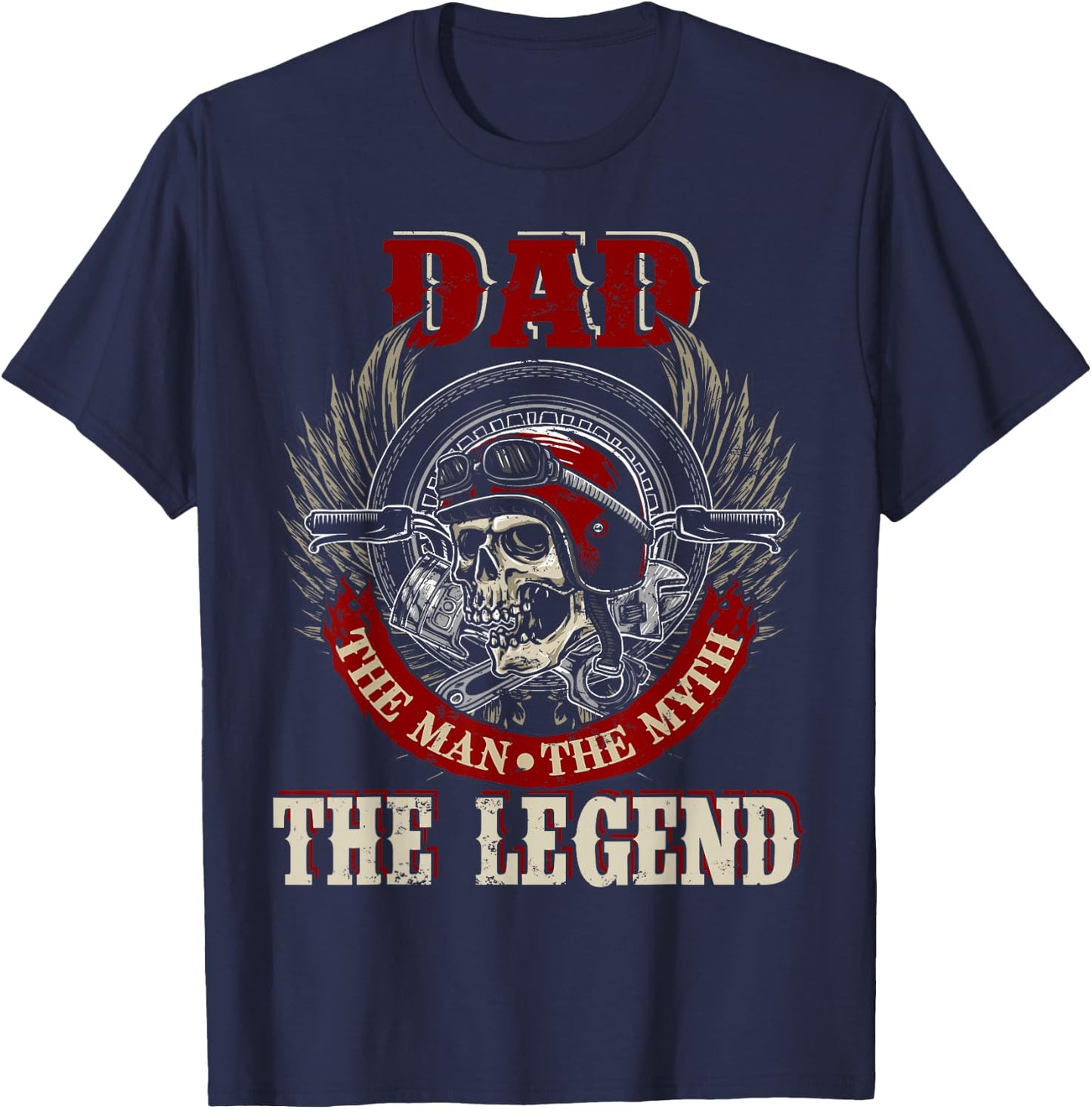 Dad The Man The Myth Happy Father's Day Skull Biker Lover T-Shirt - T-Shirt | Navy