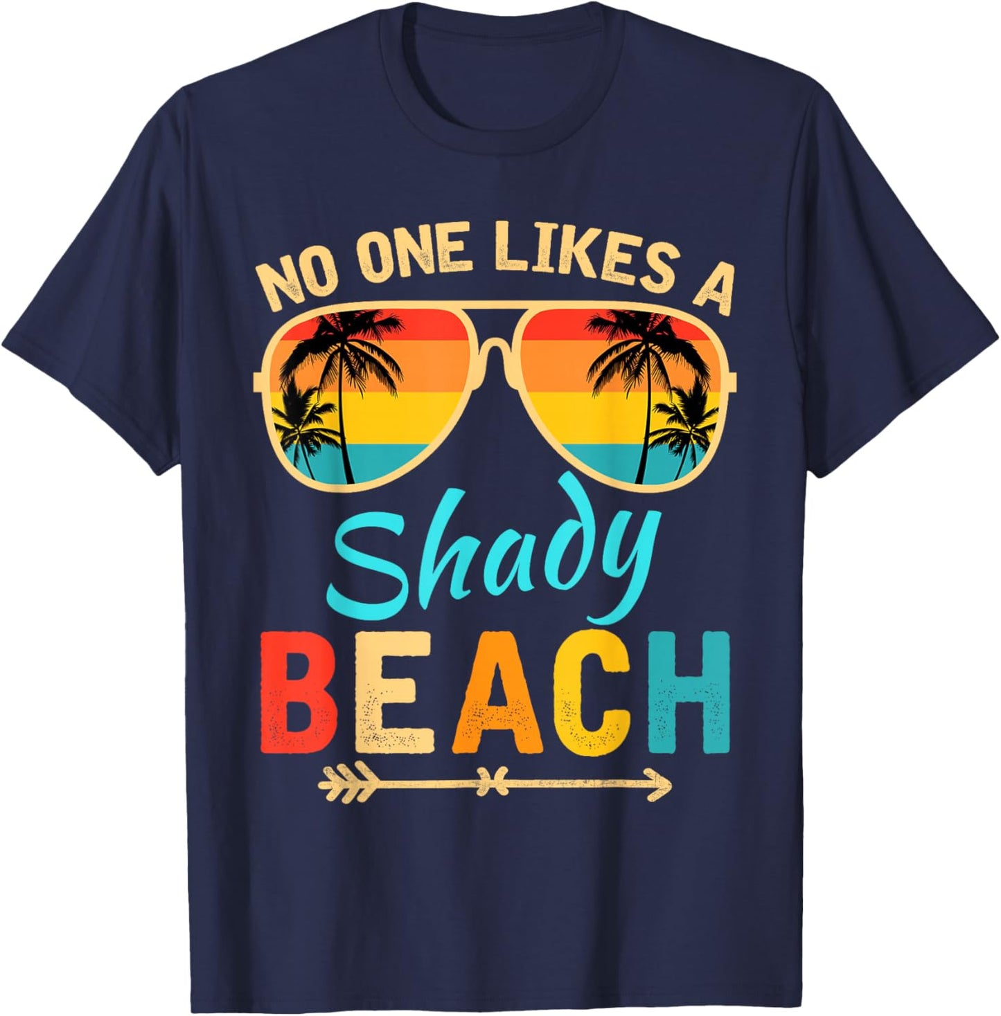 No One Like A Shady Beach Vacay Mode Traveling Surfing Women T-Shirt - T-Shirt | Navy