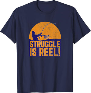 The Struggle Is Reel! Funny Fishing T-Shirt - T-Shirt | Navy
