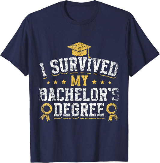 I Survived My Bachelor's Degree Party Bachelor Graduation T-Shirt - T-Shirt | Navy
