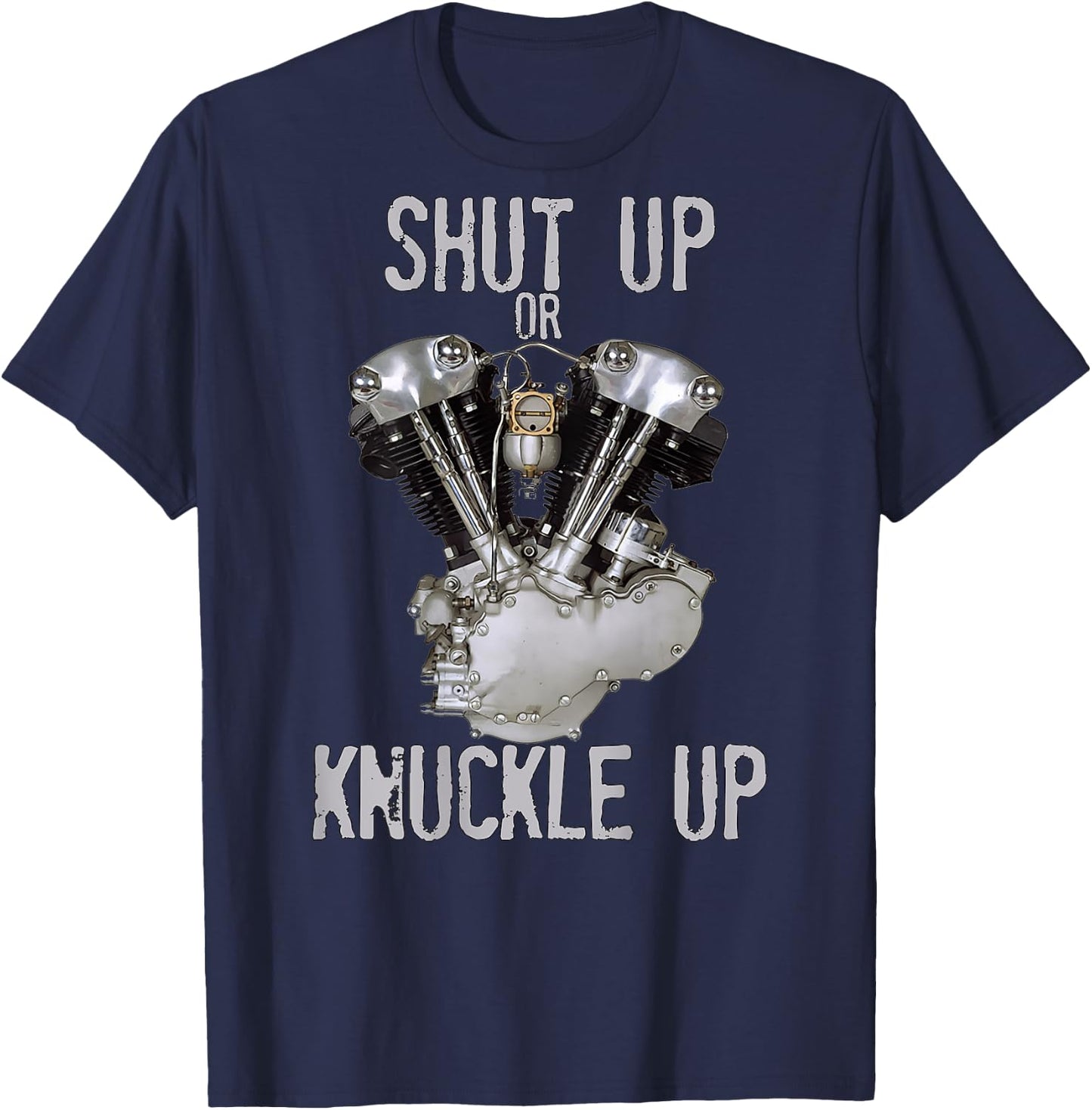 HD V-Twin Shut Up or Knuckle Up Knucklehead Retro Biker Gear T-Shirt - T-Shirt | Navy