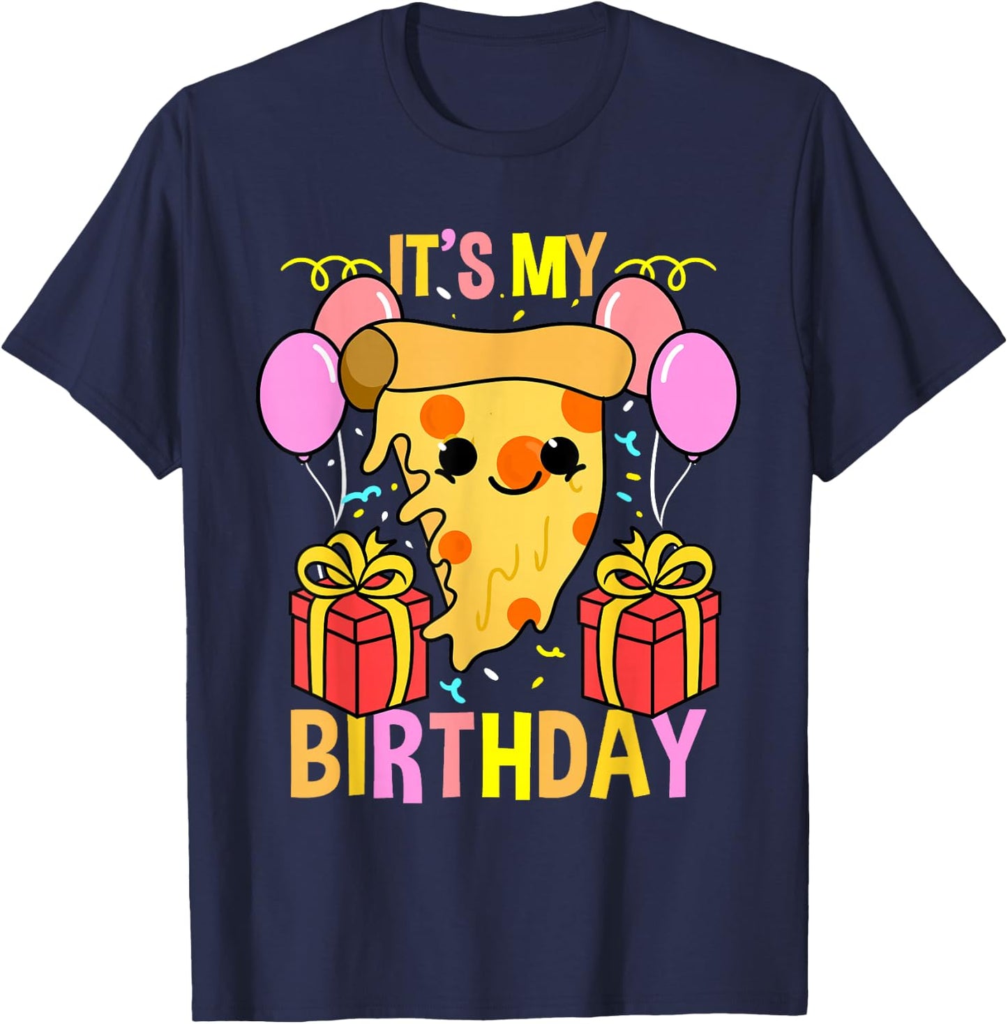 Its My Birthday Pizza T-Shirt - T-Shirt | Navy