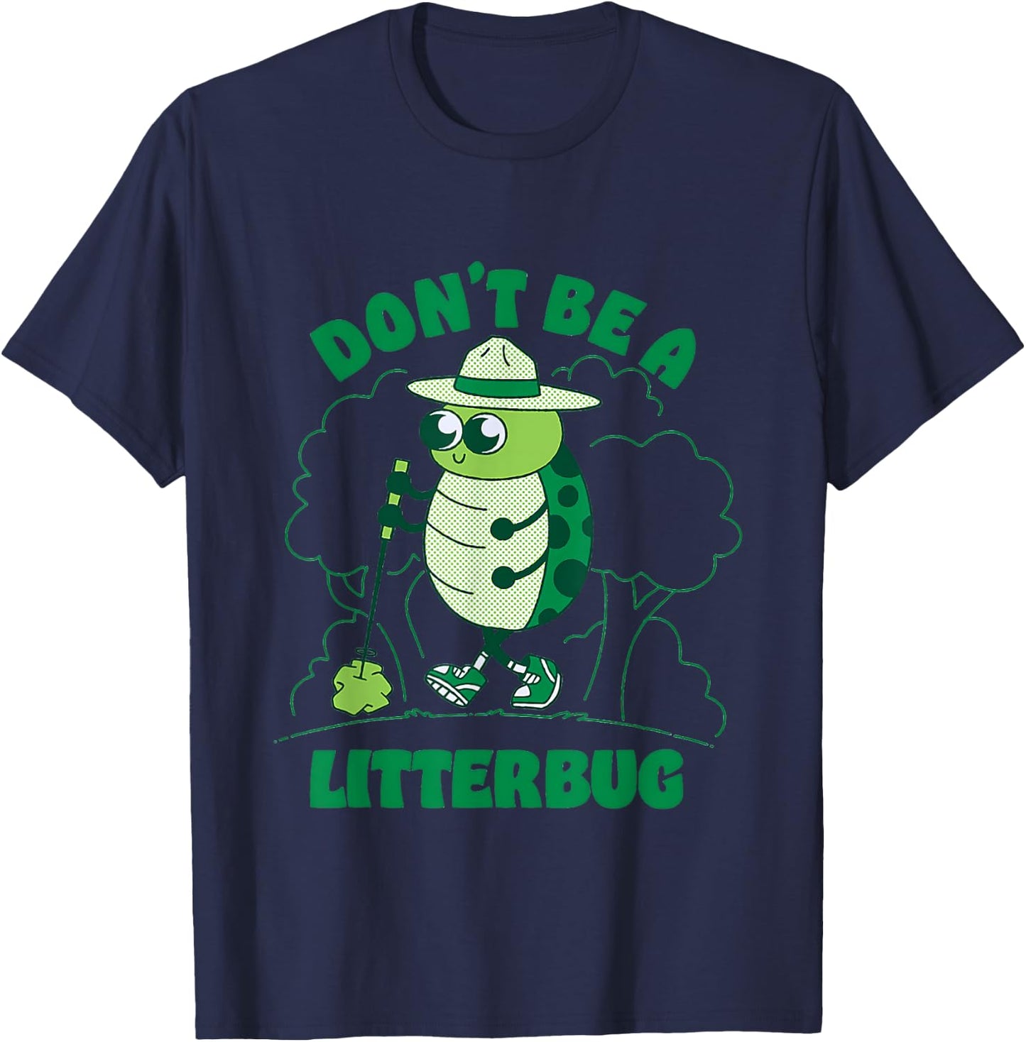 Don't Be A Litterbug Apparel T-Shirt - T-Shirt | Navy