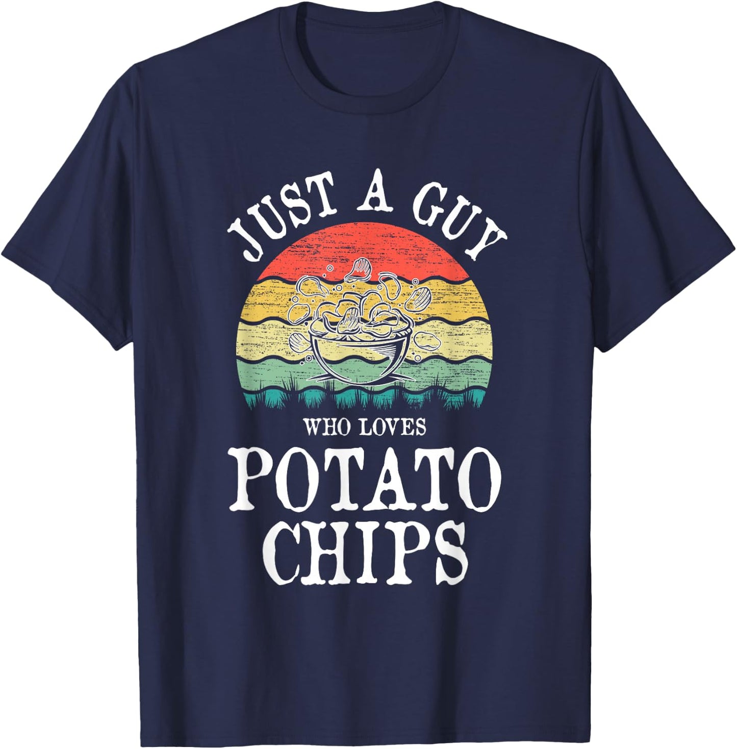 Just A Guy Who Loves Potato Chips T-Shirt - T-Shirt | Navy