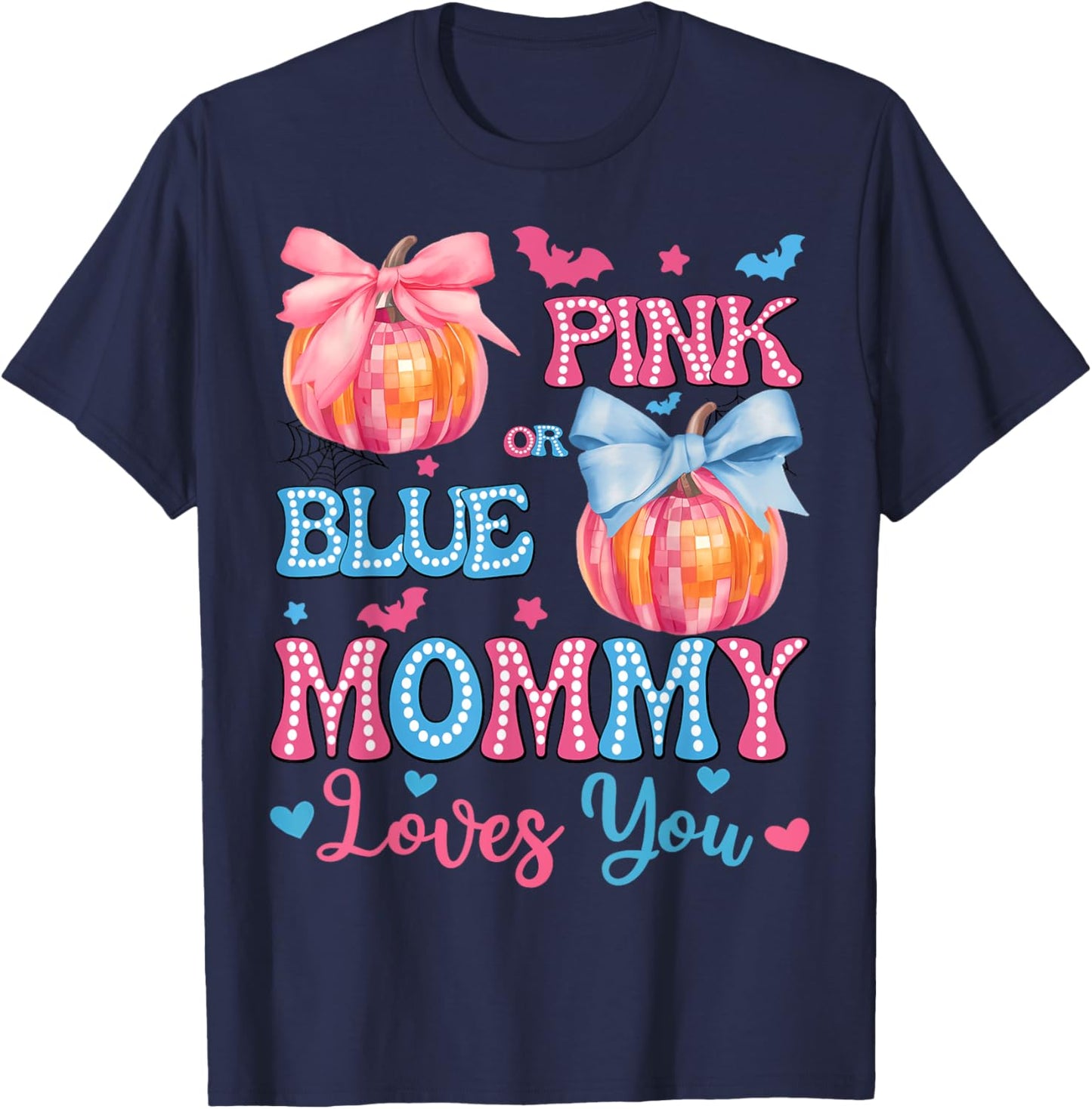 Pink or Blue Mommy Loves You Gender Reveal Halloween T-Shirt - T-Shirt | Navy