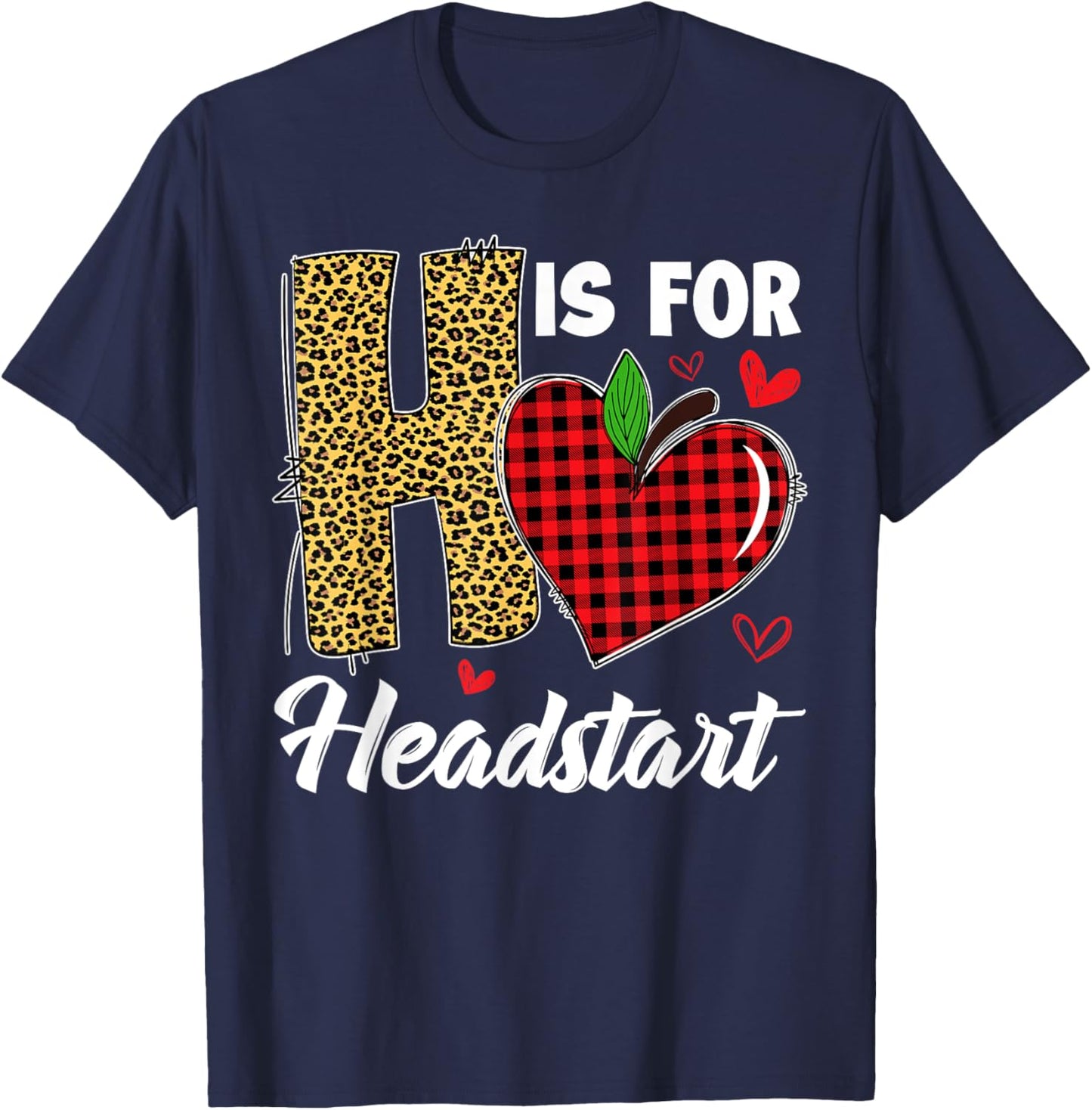 H Is For Headstart Head Start Teacher Leopard Back To School T-Shirt - T-Shirt | Navy