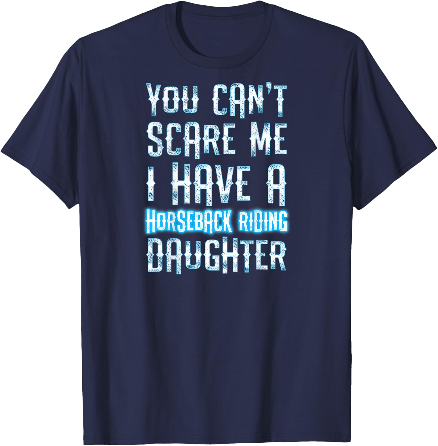 Horse Show Dad Gift T-Shirt - T-Shirt | Navy