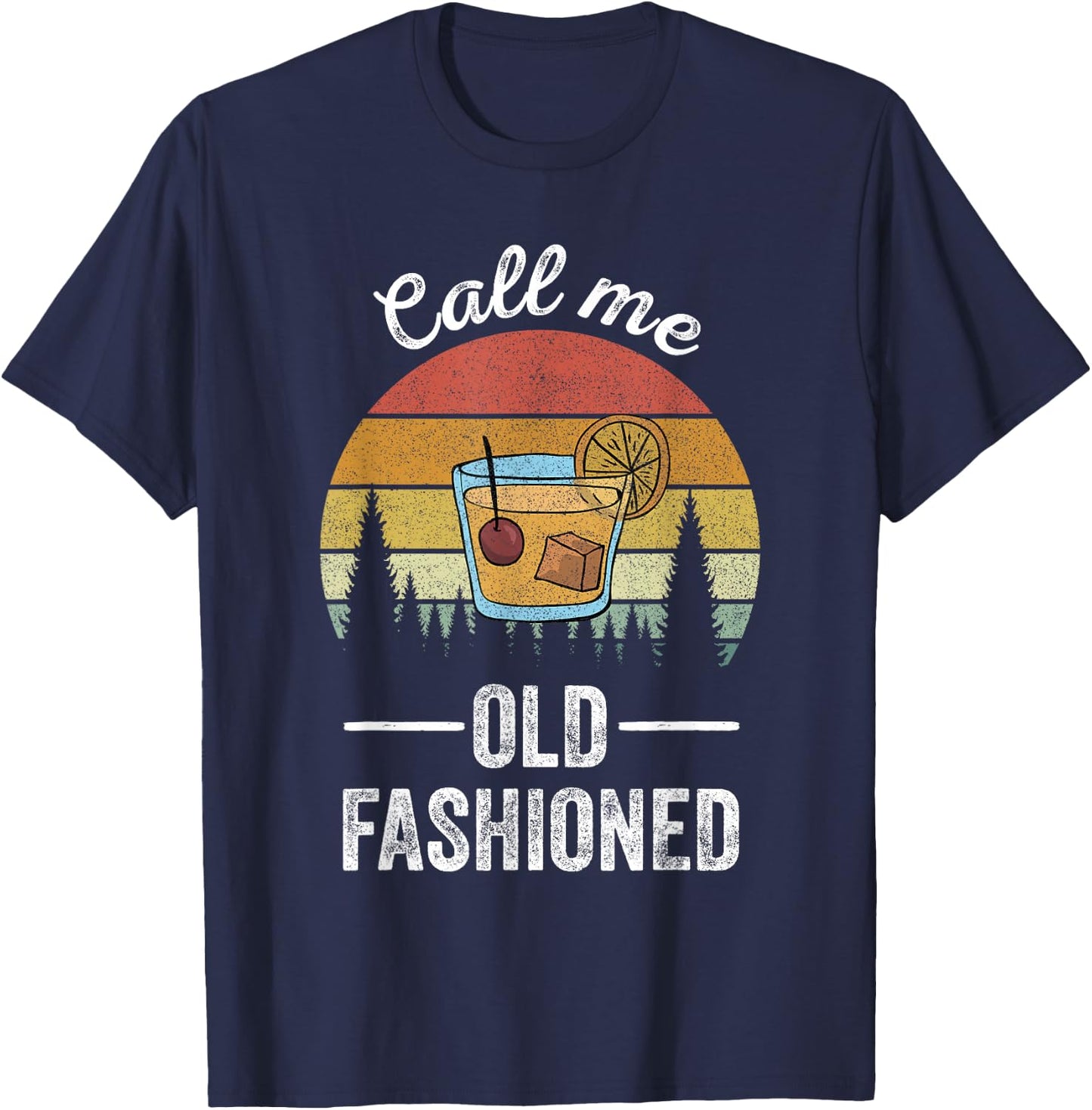 Retro Call Me Old Fashioned Whiskey Wisconsin Funny Vintage T-Shirt - T-Shirt | Navy