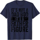 It's Not A Dad Bod It's A Father Figure Funny Vintage Joke T-Shirt - T-Shirt | Navy