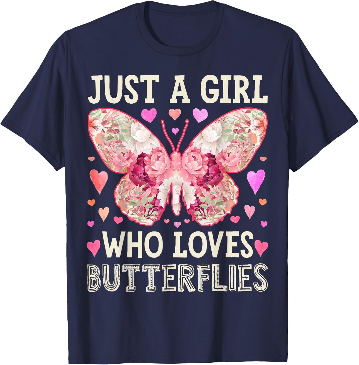 Butterfly Just A Girl Who Loves Monarch Bug Insect Flower T-Shirt - T-Shirt | Navy