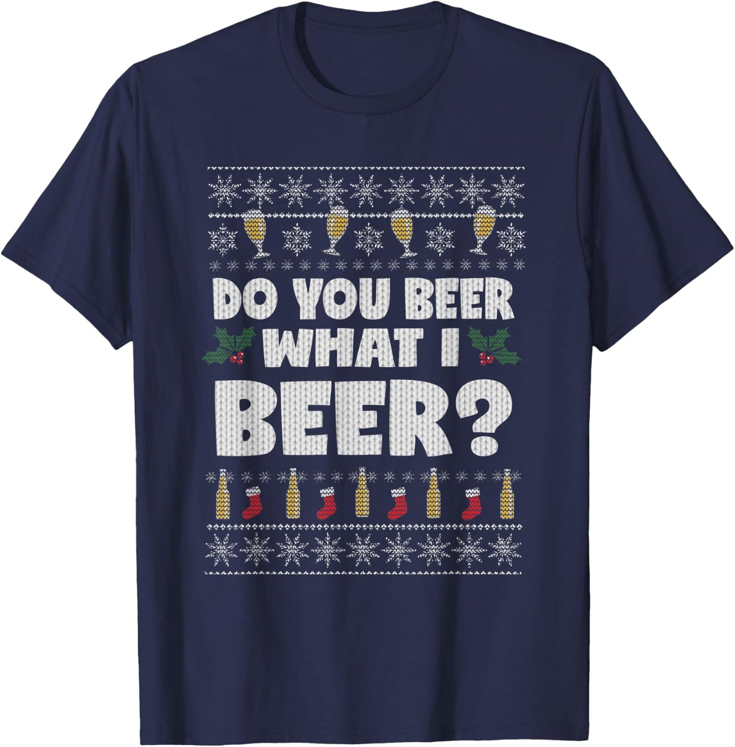 Do You Beer What I Beer Ugly Christmas T-Shirt - T-Shirt | Navy