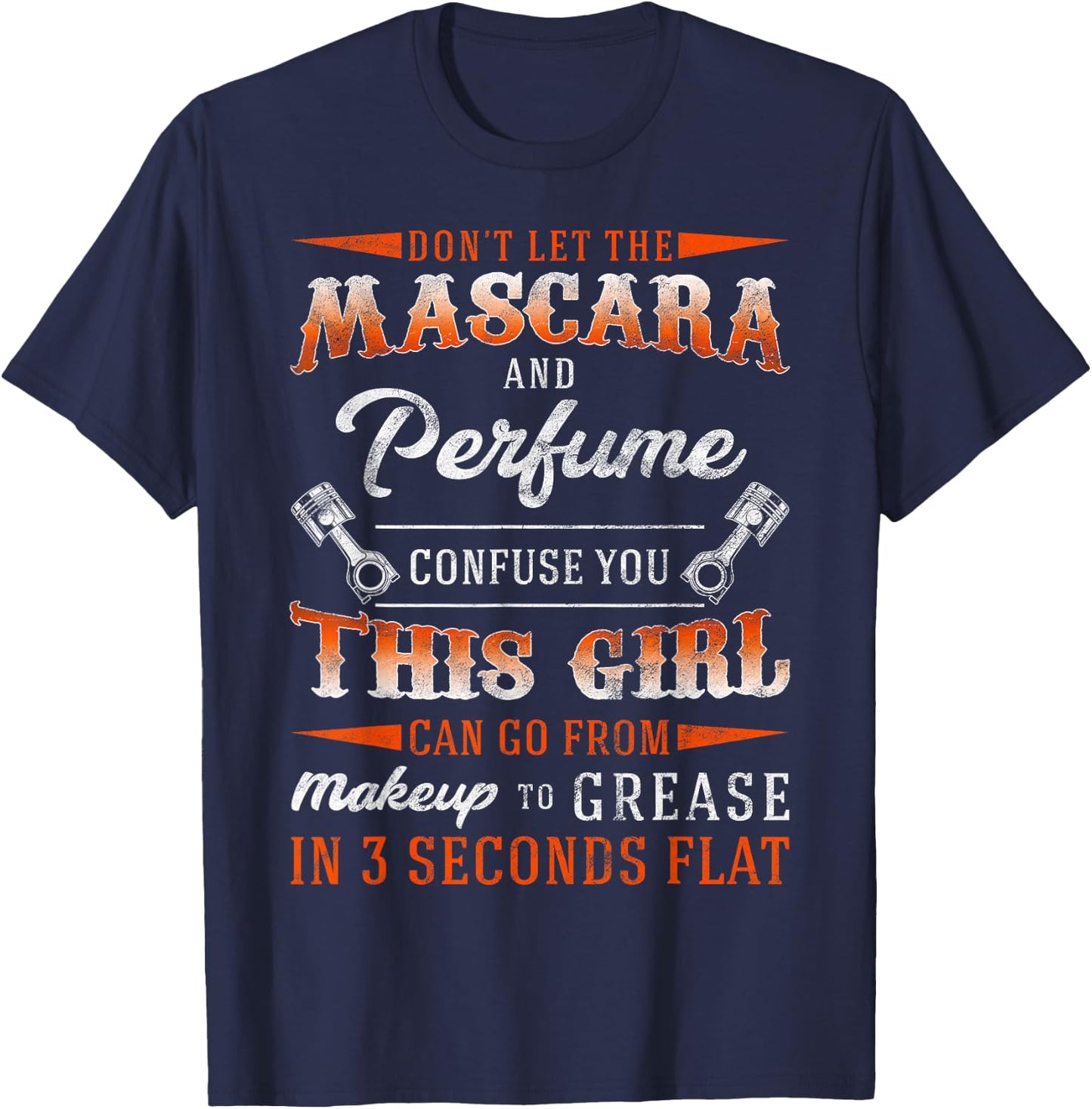Mascara And Perfume I'm A Female Mechanic Sarcasm GIft T-Shirt - T-Shirt | Navy