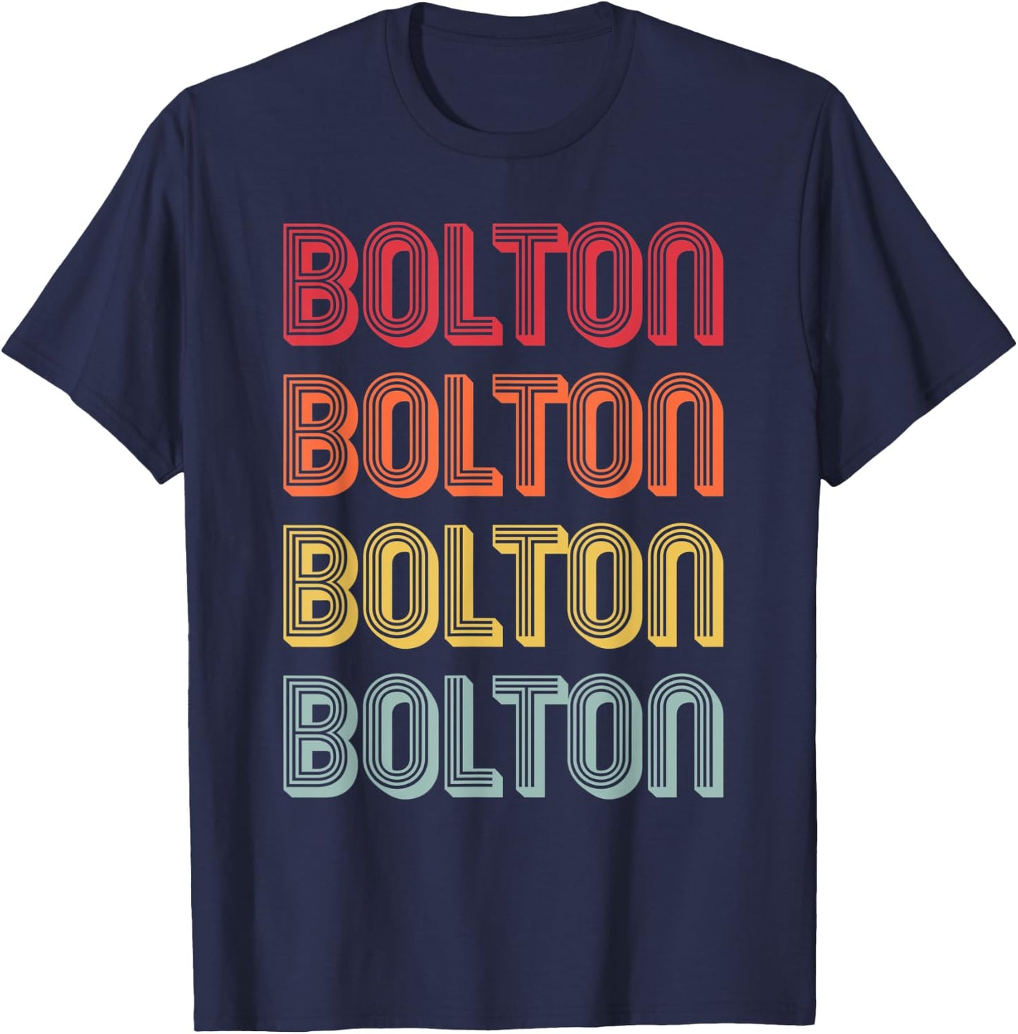 BOLTON Gift Surname Funny Retro Vintage 80s Birthday Reunion T-Shirt - T-Shirt | Navy