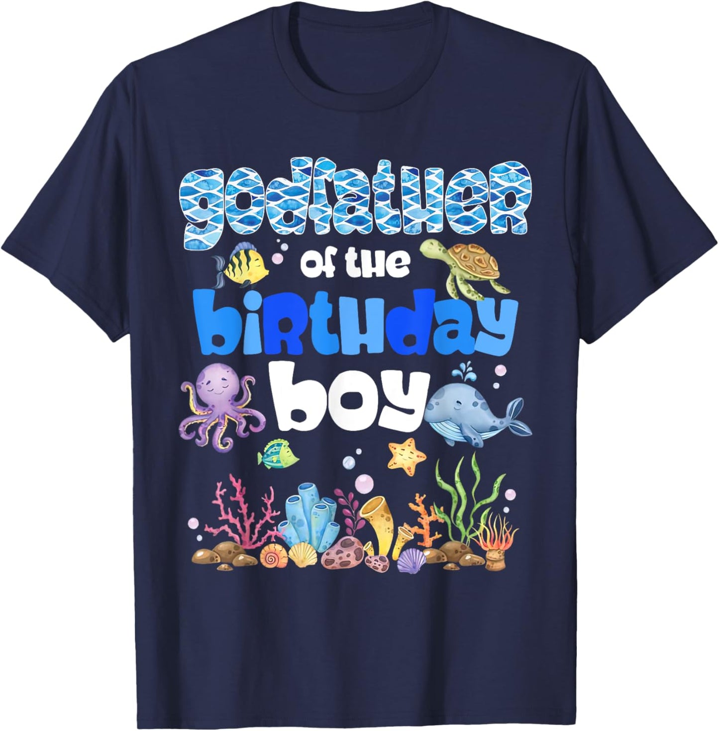 Godfather Of The Birthday Boy Sea Fish Ocean Animals T-Shirt - T-Shirt | Navy
