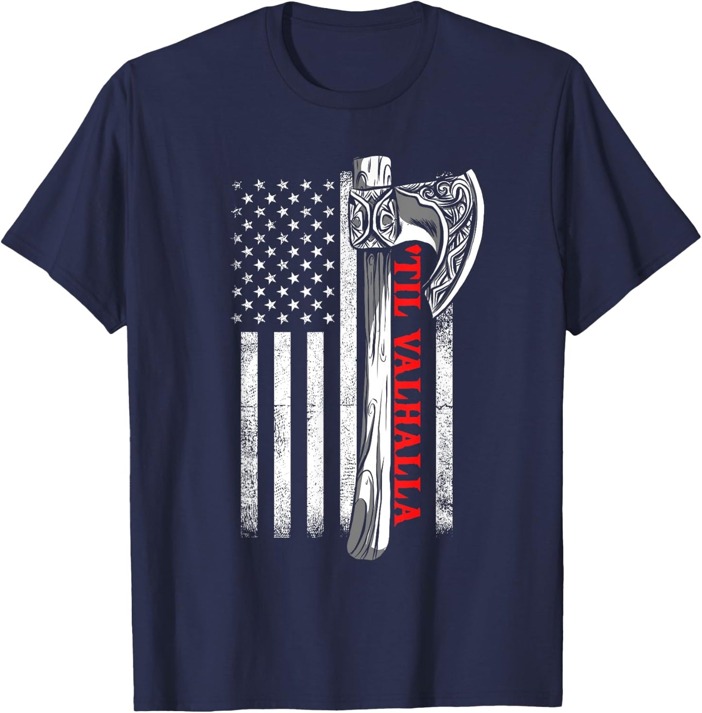 Til Valhalla Shirt, Patriotic Viking US Flag Norse Mythology Women Men T-Shirt - T-Shirt | Navy