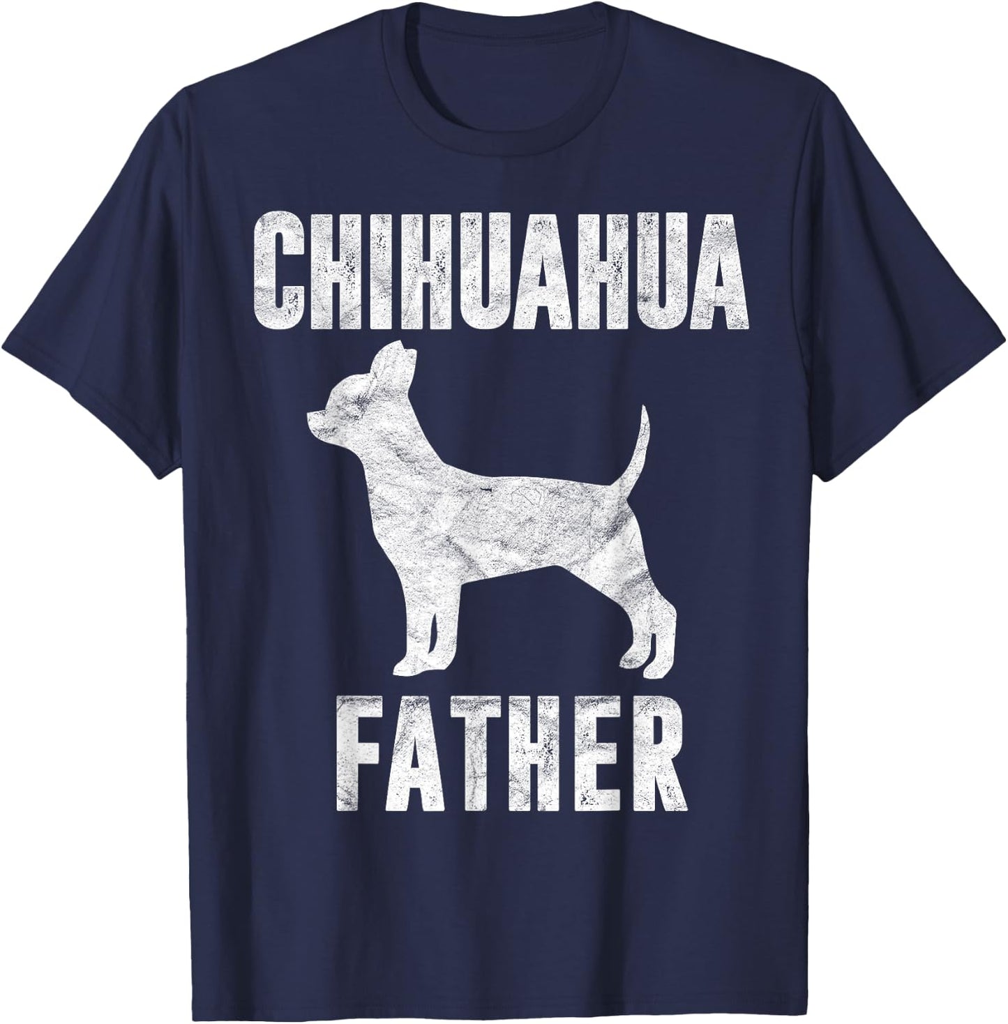 Vintage Chihuahua Dad Gift Chi-chi Father Dog Papa Pet Lover T-Shirt - T-Shirt | Navy