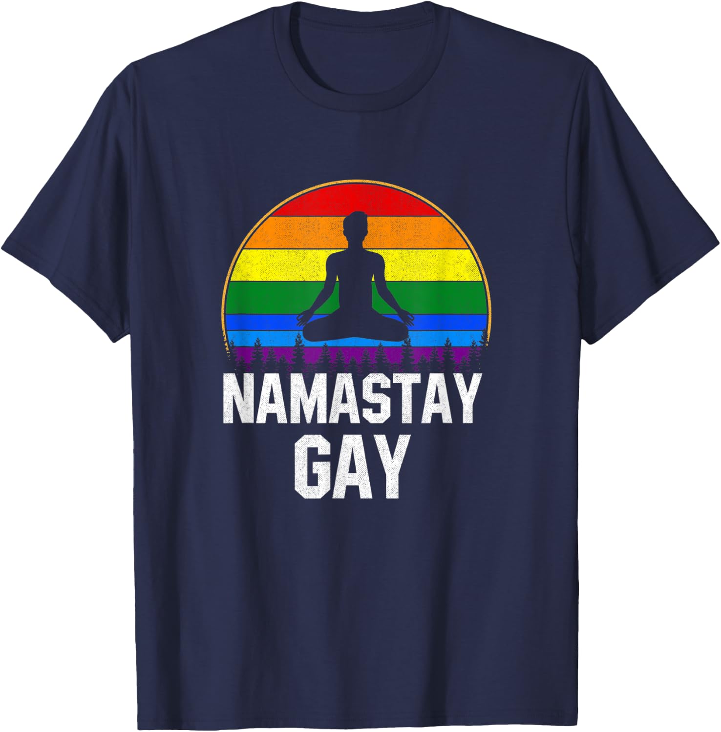 Namastay Gay, funny Yoga pride lgtb T-Shirt - T-Shirt | Navy
