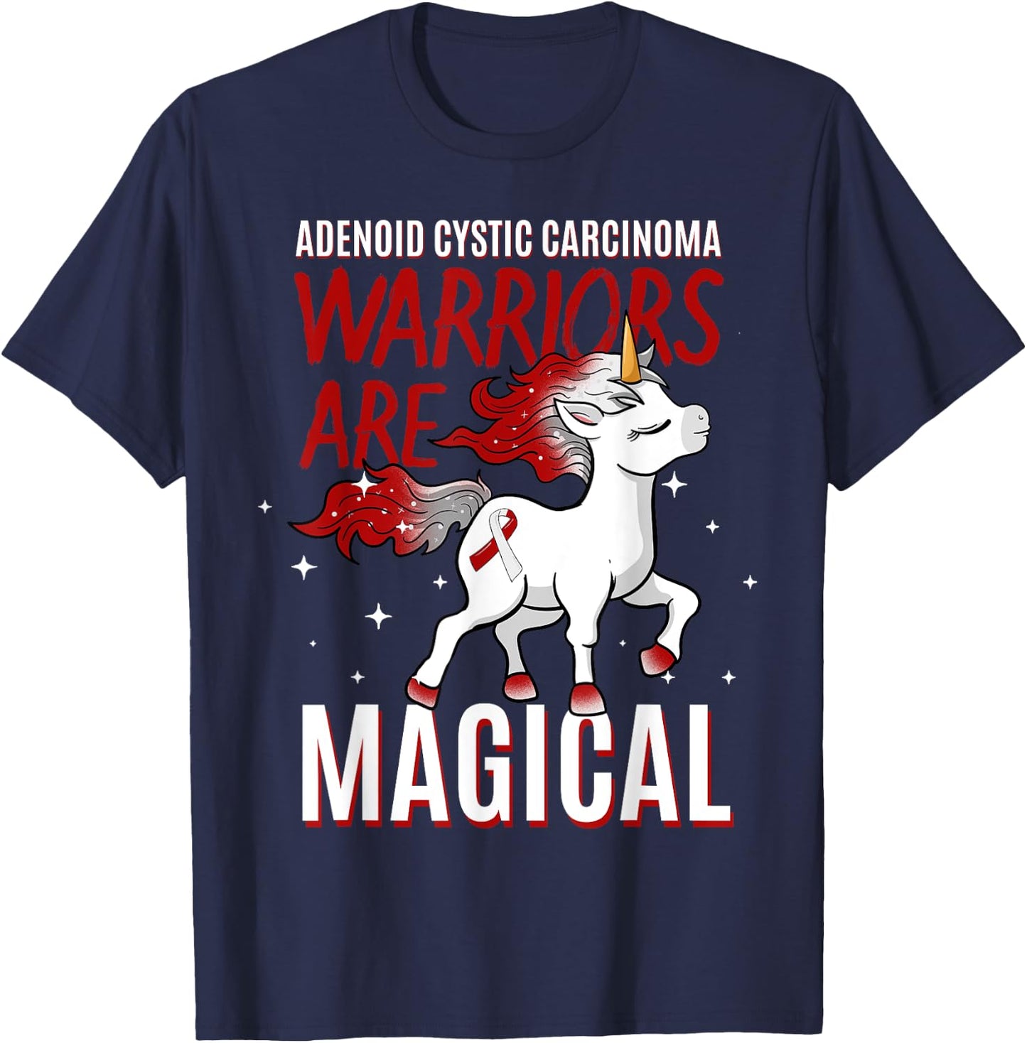 Warriors Are Magical Adenoid Cystic Carcinoma Adenoidcystic T-Shirt - T-Shirt | Navy