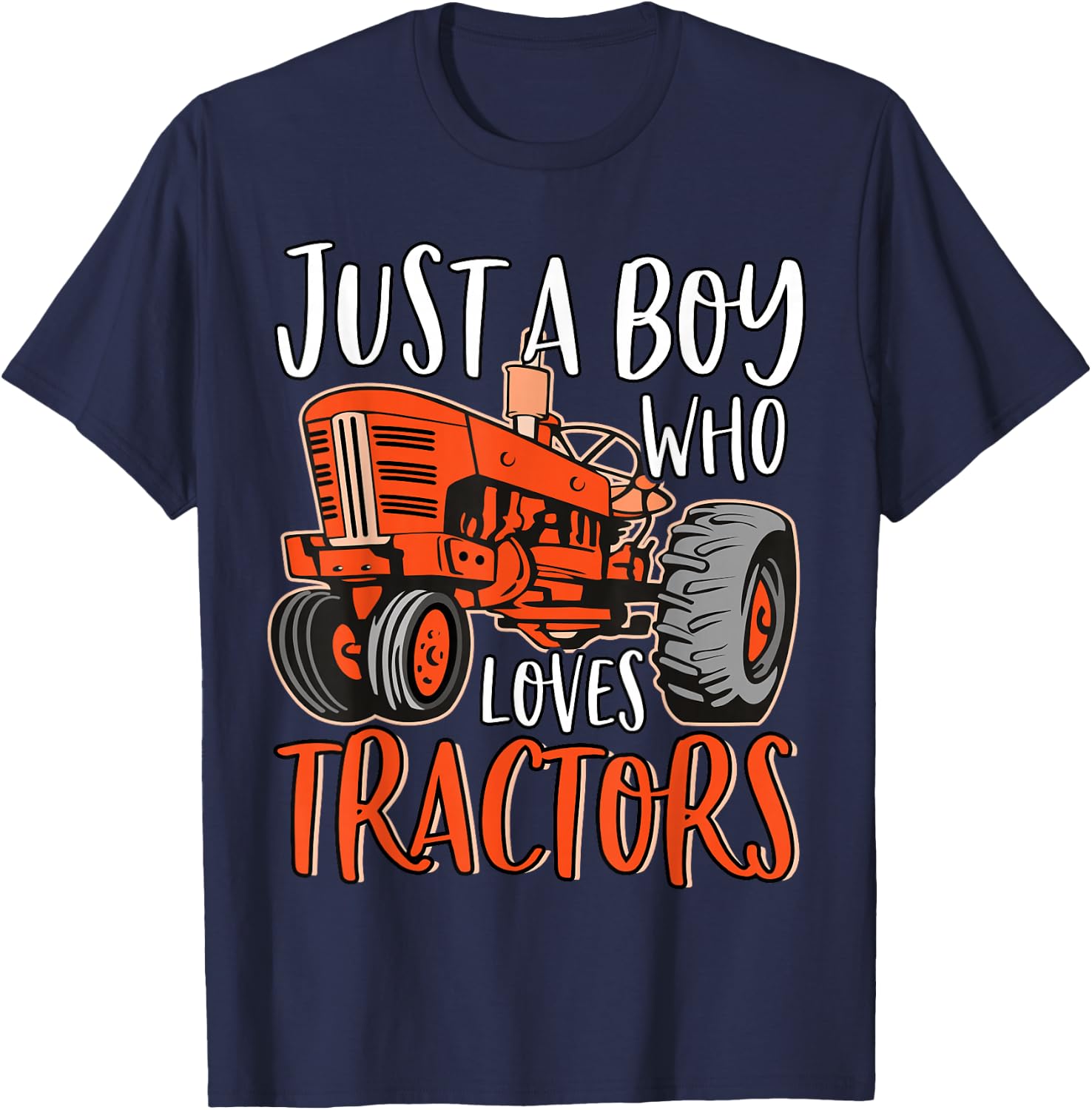 Just A Boy Who Loves Tractors Cute Funny Tractor Farming T-Shirt - T-Shirt | Navy