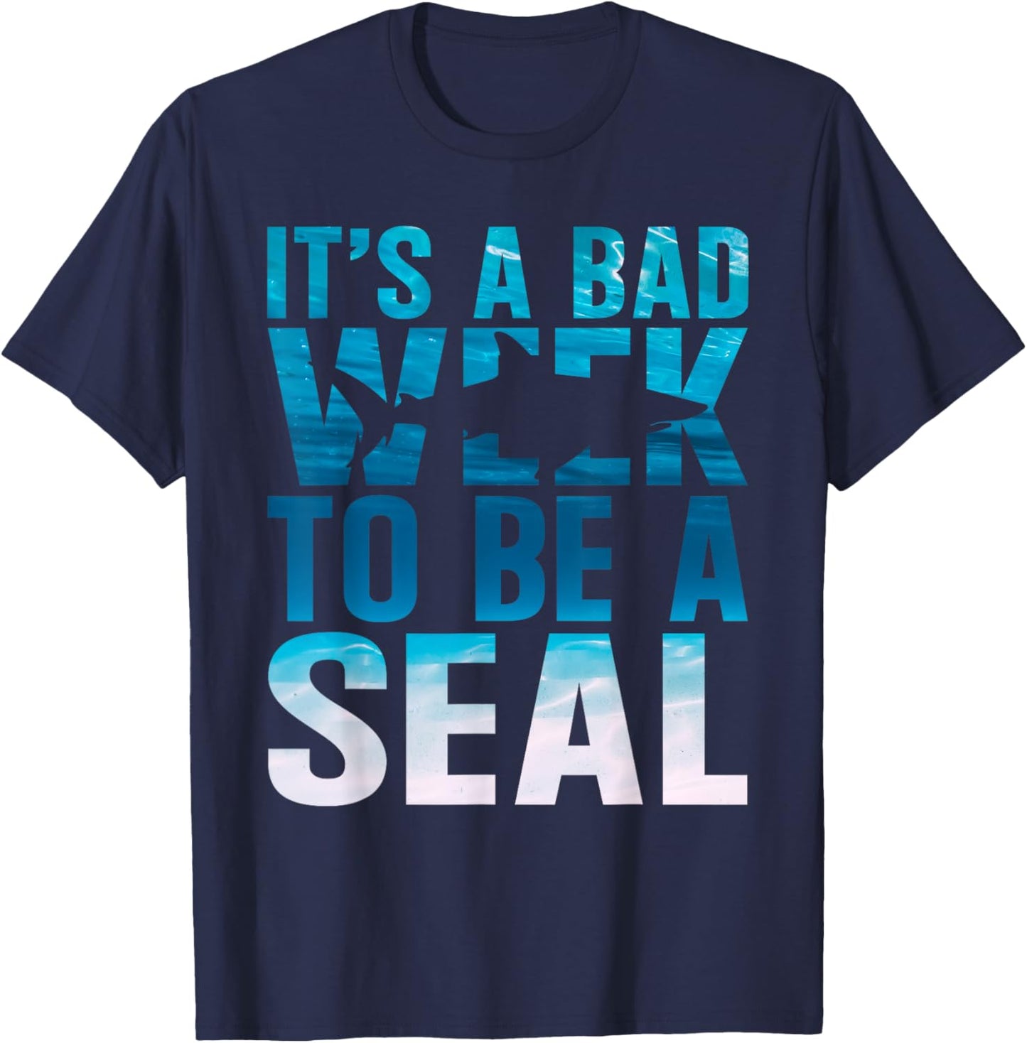 Its A Bad Week To Be A Seal Shark Lover Ocean Animal Fishing T-Shirt - T-Shirt | Navy