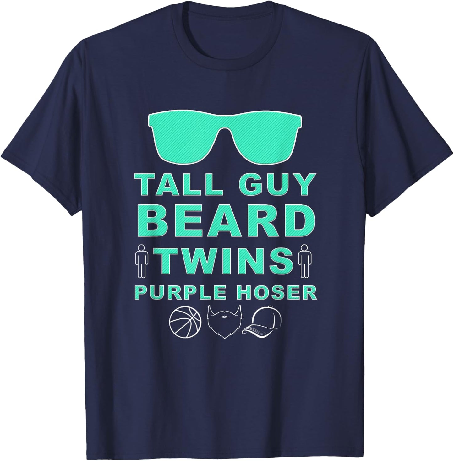 Perfect Dude Shirt - Tall Guy Beard Twins Purple Hoser Dude T-Shirt - T-Shirt | Navy