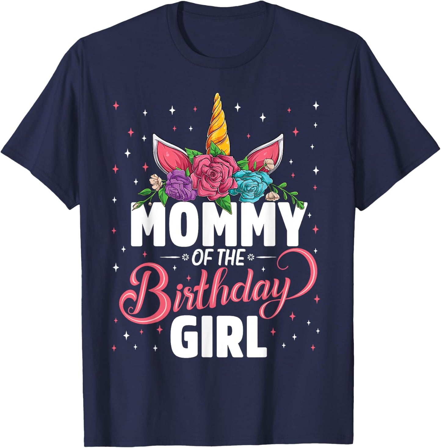 Mommy Of The Birthday Girl Unicorn Girls Family Matching T-Shirt - T-Shirt | Navy