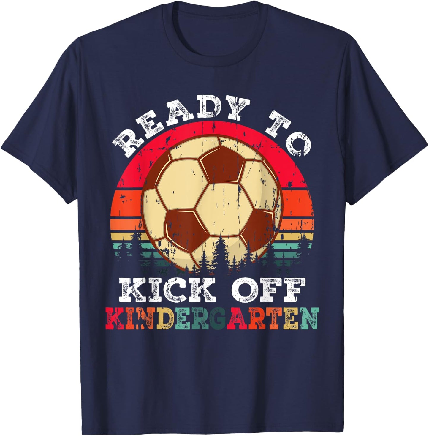 Ready To Kick Off Kindergarten First Day Of School Soccer T-Shirt - T-Shirt | Navy