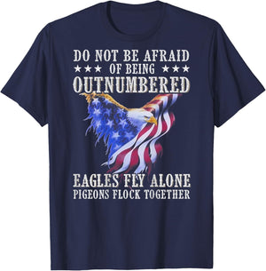 Do Not Be Afraid Of Being Outnumbered Eagles (on back) T-Shirt - T-Shirt | Navy