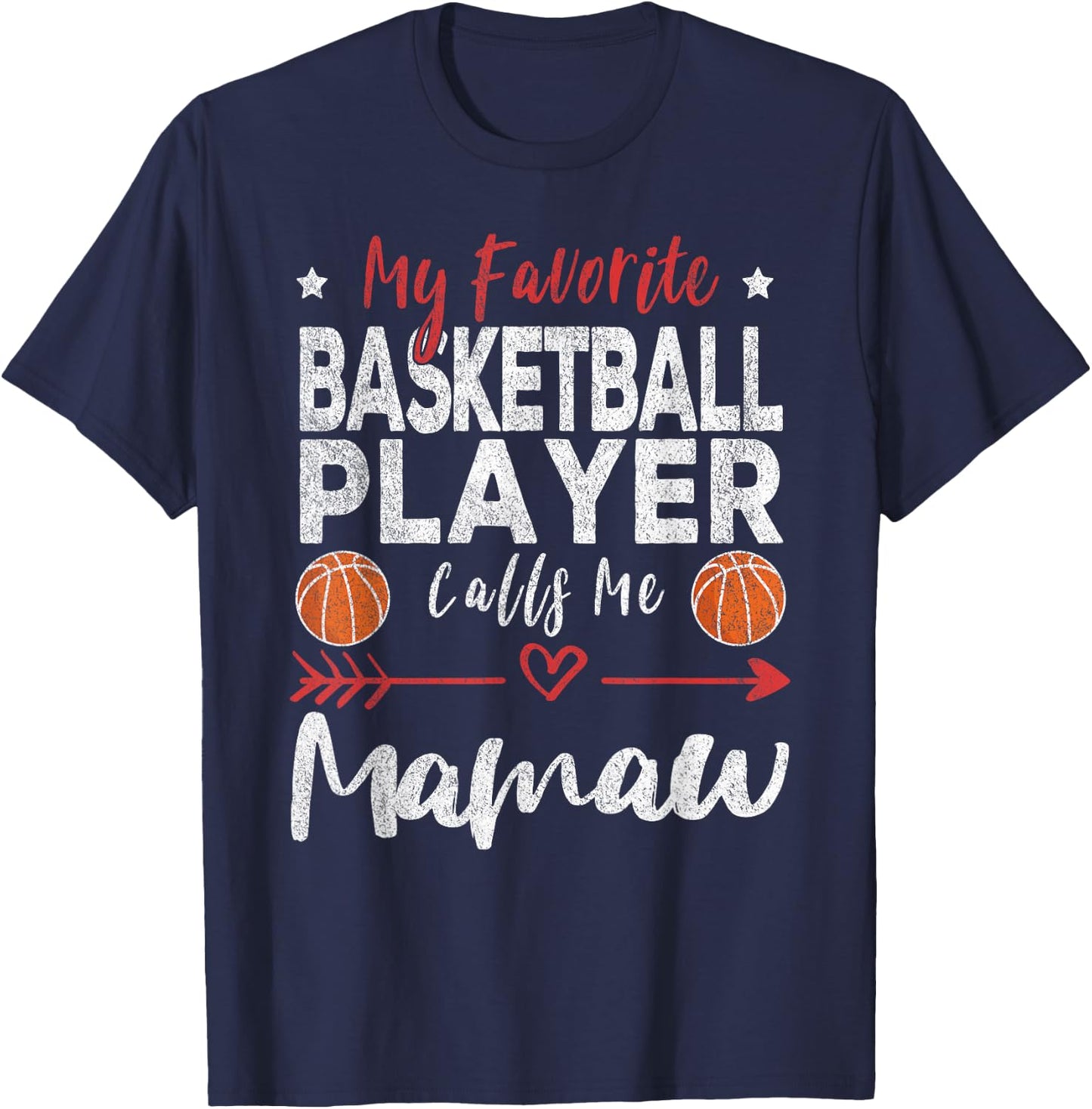 My Favorite Basketball Player Calls Me Mamaw T-Shirt - T-Shirt | Navy