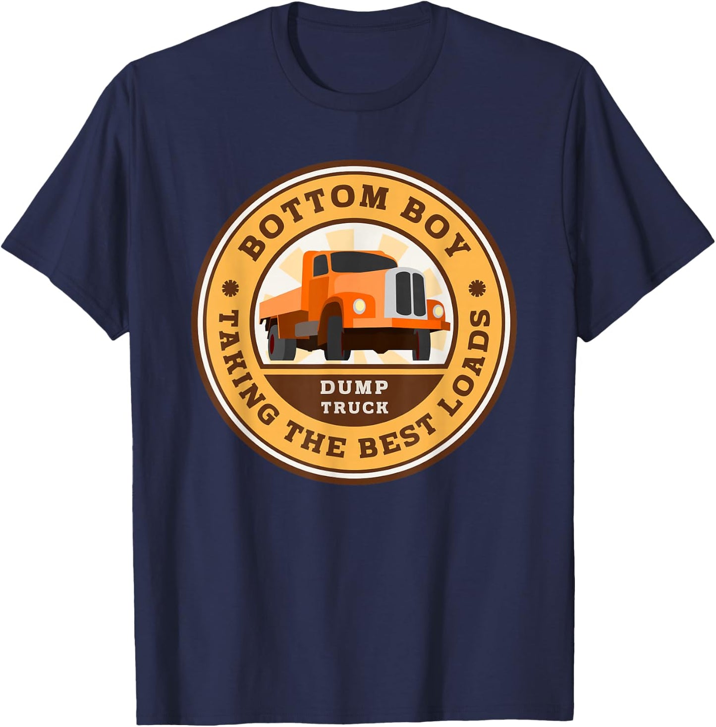 Funny Gay Bottom Boy Dump Truck Co - Taking Every Load T-Shirt - T-Shirt | Navy