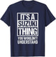 It's A Suzuki Thing You Wouldn't Understand Family Name T-Shirt - T-Shirt | Navy