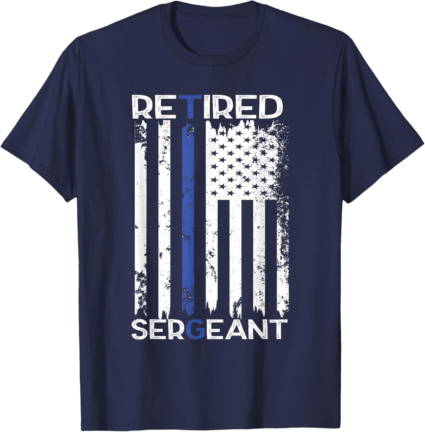 Thin Blue Line Retired Police Sergeant Retirement Gift T-Shirt - T-Shirt | Navy